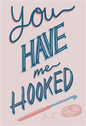 Picture of You Have me Hooked Typography Poster