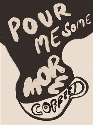 Picture of Pour Me More Typography Poster 