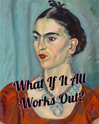 Picture of What if it All Works Out? Typography Poster