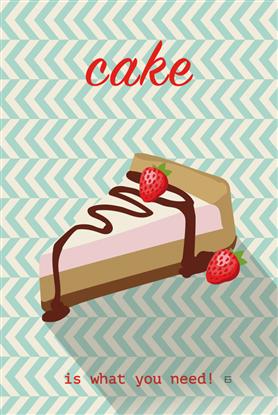 Image de Cake Is What You Need Typography Poster